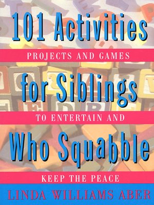 cover image of 101 Activities For Siblings Who Squabble